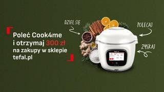 Poleć Cook4me i odbierz kod rabatowy o wartości 300 zł na zakupy w sklepie tefal.pl